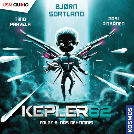 Das Geheimnis - Kepler62, Folge 6 (ungekürzt), Timo Parvela, Bjørn Sortland