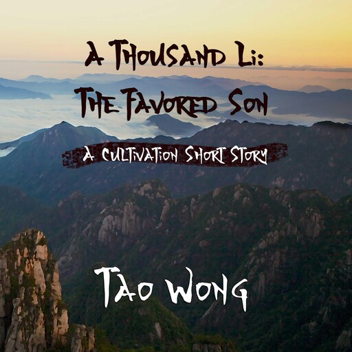 A Thousand Li: The Favored Son, Tao Wong