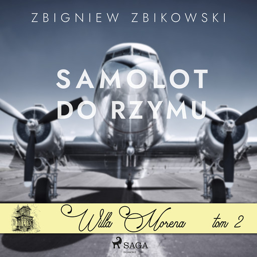 Willa Morena 2: Samolot do Rzymu, Zbigniew Zbikowski