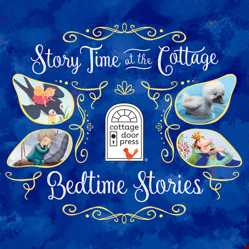 Story Time at the Cottage: Bedtime Stories - Story Time at the Cottage (Unabridged), Ltd., Cottage Door Press