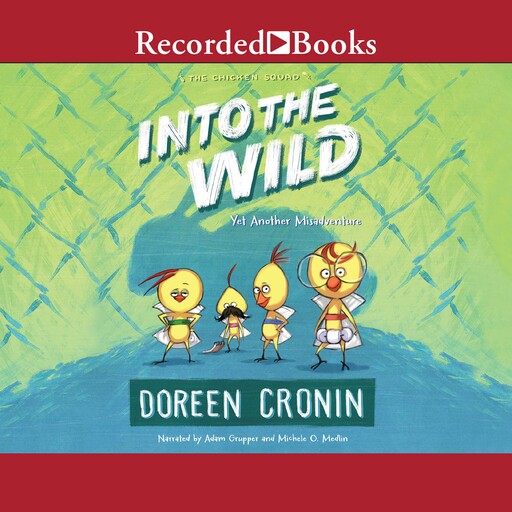 Into the Wild, Doreen Cronin