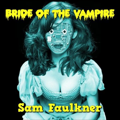 Bride of the Vampire, Samantha Faulkner