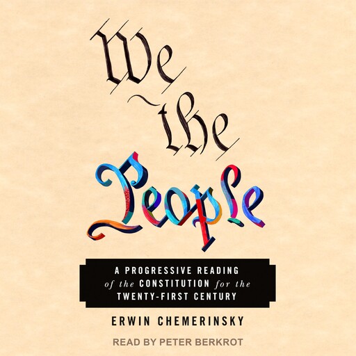We the People, Erwin Chemerinsky