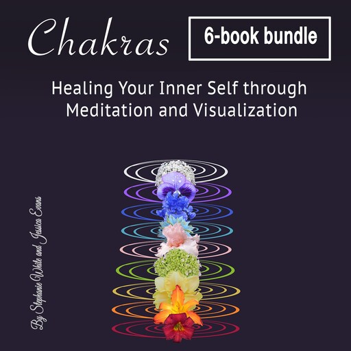 Chakras, Stephanie White, Jessica Evans