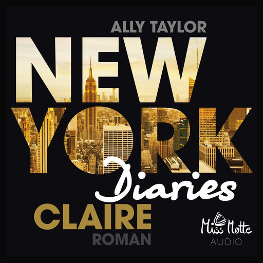 NEW YORK DIARIES - Claire, Ally Taylor