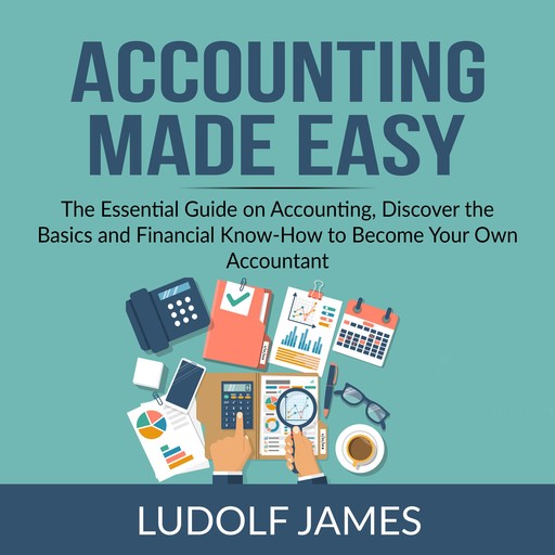Accounting Made Easy, Ludolf James