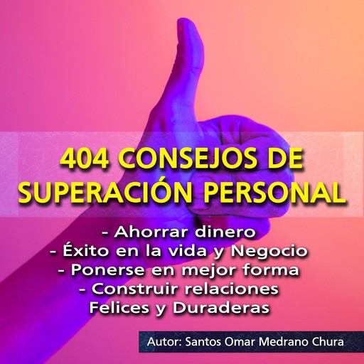 404 Consejos de Superación Personal, Santos Omar Medrano Chura