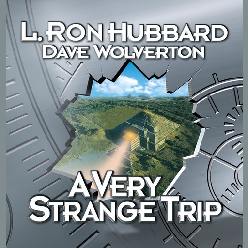 A Very Strange Trip, L.Ron Hubbard, Dave Wolverton
