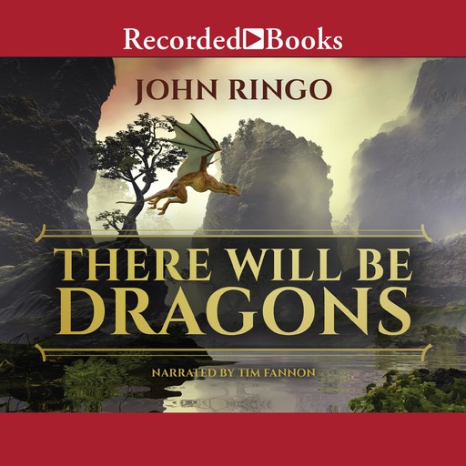 There Will Be Dragons, John Ringo