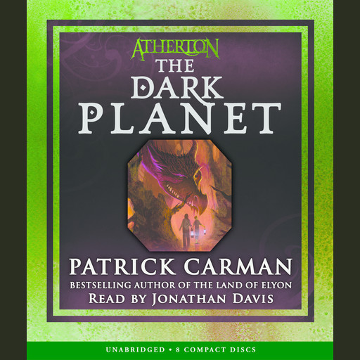 Atherton, Book 3: The Dark Planet, Patrick Carman