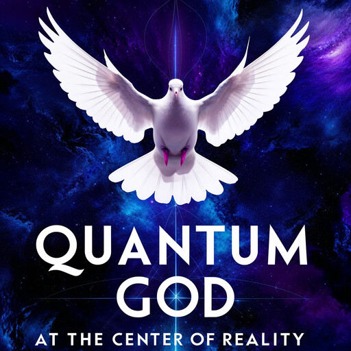 Quantum God : At the Center of Reality, Ecnal Ver