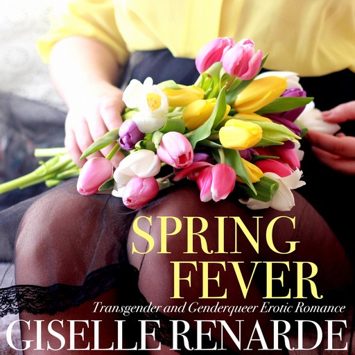 Spring Fever, Giselle Renarde