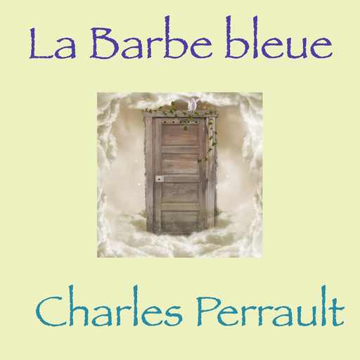 La Barbe bleue, Charles Perrault
