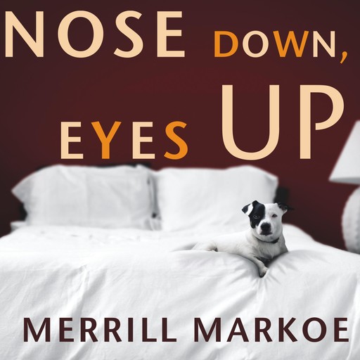 Nose Down, Eyes Up, Merrill Markoe