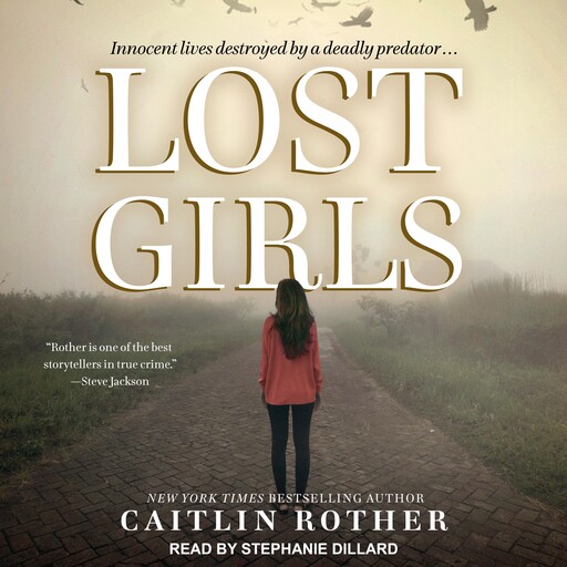 Lost Girls, Caitlin Rother