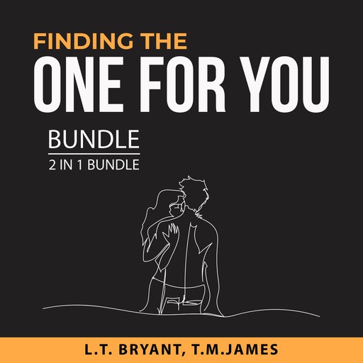 Finding the One For You Bundle, 2 in 1 Bundle, T.M. James, L.T. Bryant