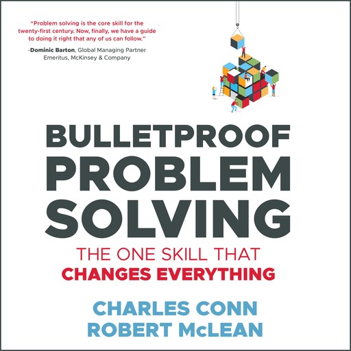 Bulletproof Problem Solving, Charles Conn, Robert McLean