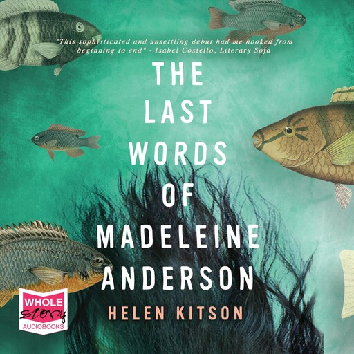 The Last Words of Madeleine Anderson, Helen Kitson