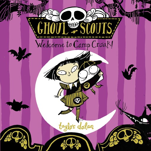 Ghoul Scouts: Welcome to Camp Croak!, Taylor Dolan