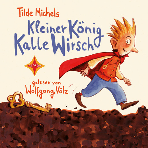 Kleiner König Kalle Wirsch (gekürzt), Tilde Michels