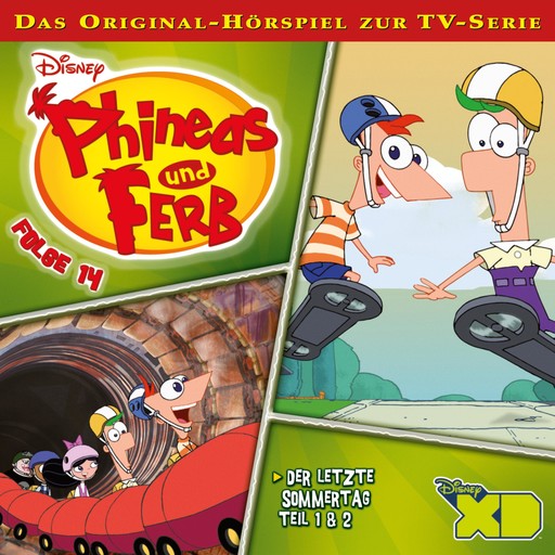 14: Der letzte Sommertag (Teil 1 & 2) (Hörspiel zur Disney TV-Serie), Dan Povenmire, Danny Jacob, Phineas und Ferb