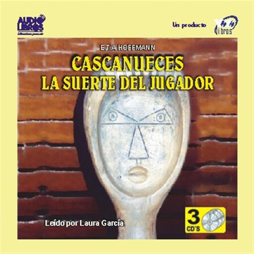 Cascanueces: La Suerte Del Jugador, E.T.A.Hoffmann