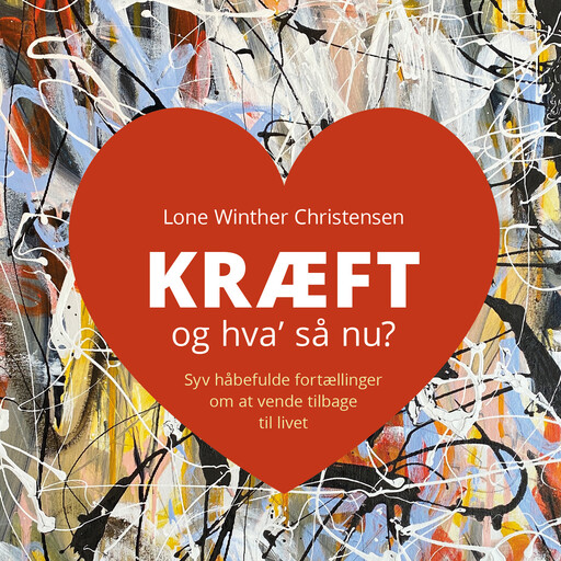 Kræft og hva' så nu?, Lone Winther Christensen