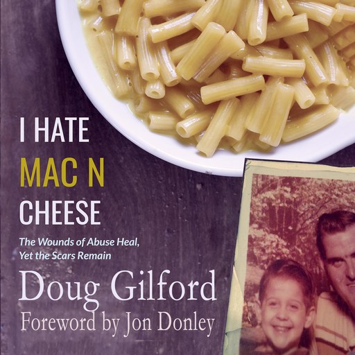 I hate Mac n Cheese!, Doug Gilford, Jon Donley