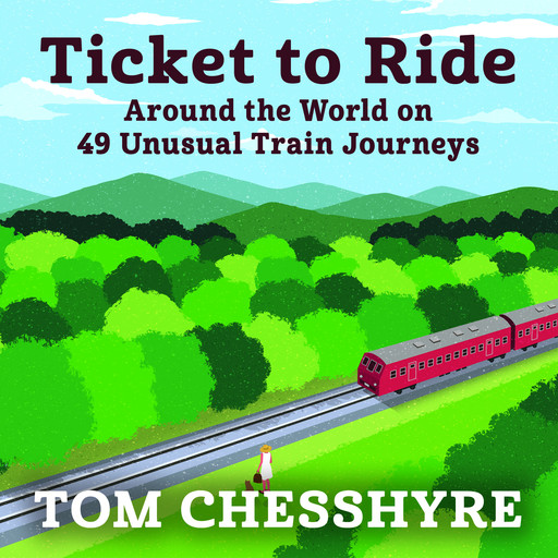 Ticket to Ride, Tom Chesshyre