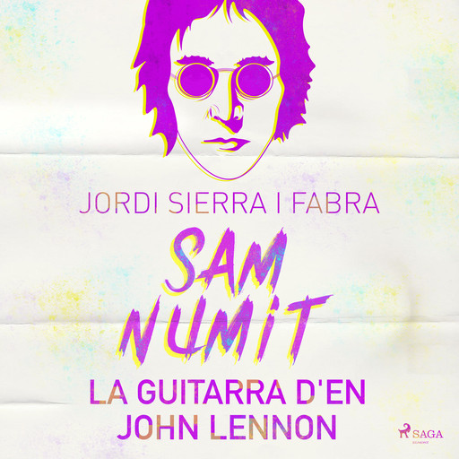 Sam Numit: La guitarra d'en John Lennon, Jordi Sierra i Fabra