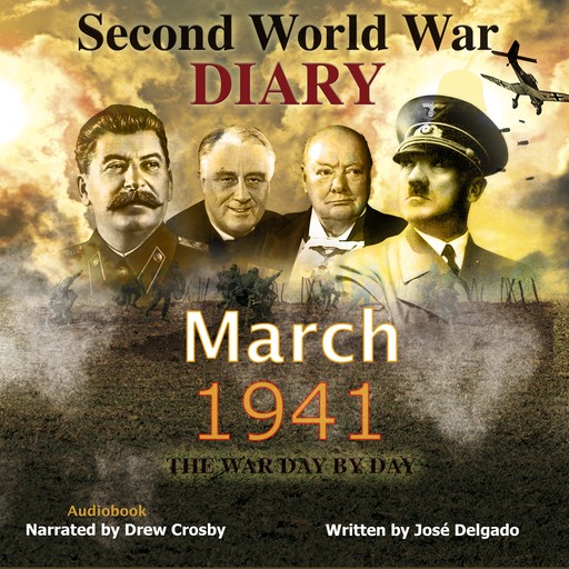 Second World War Diary: March 1941, José Delgado