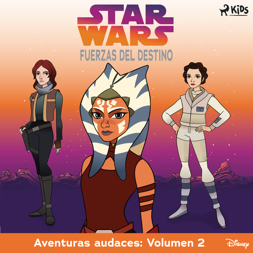 Star Wars - Fuerzas del destino - Aventuras audaces: Volumen 2, Star Wars