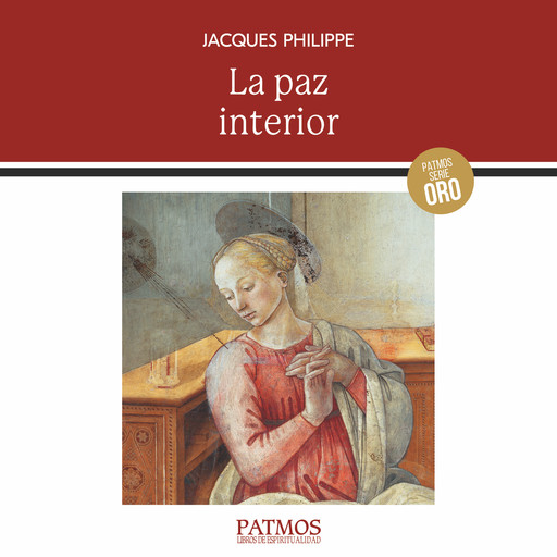 La paz interior, Jacques Philippe
