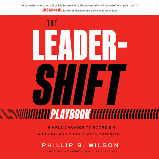 The Leader-Shift Playbook, Phil Wilson