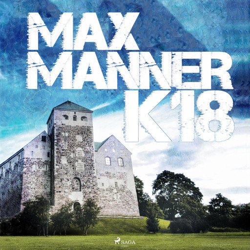 K18, Max Manner