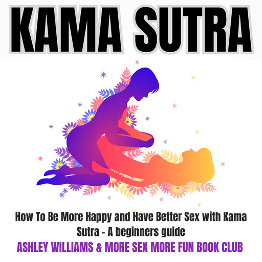 Kama Sutra, Ashley Williams, More Sex More Fun Book Club