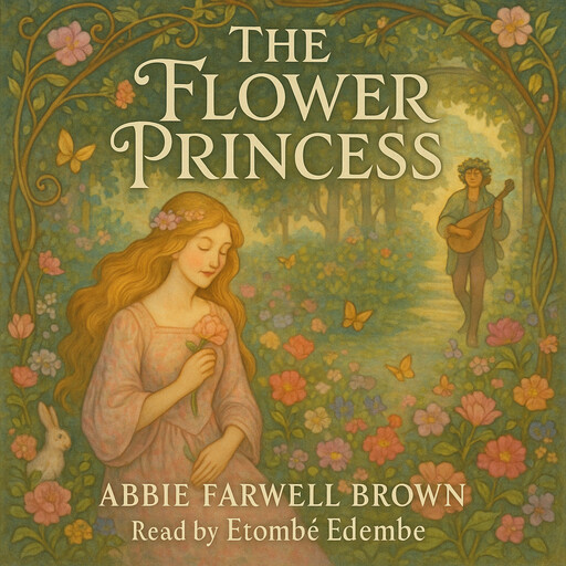 The Flower Princess, Abbie Farwell Brown