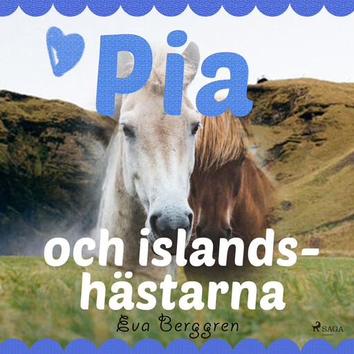 Pia och islandshästarna, Eva Berggren