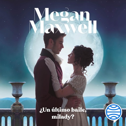 ¿Un último baile, milady?, Megan Maxwell