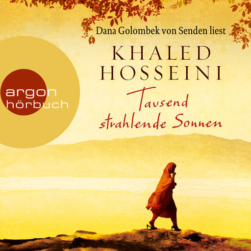 Tausend strahlende Sonnen (Ungekürzte Lesung), Khaled Hosseini