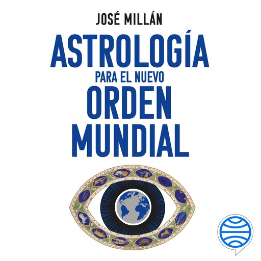 Astrología para el nuevo orden mundial, José Millán