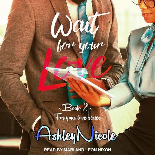 Wait For Your Love, AshleyNicole