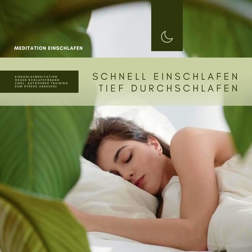 Meditation Einschlafen: Schnell einschlafen, tief durchschlafen, Schlafstörungen - Schlaflosigkeit - Schlafprobleme beenden