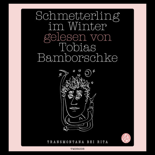 Schmetterling im Winter (Ungekürzte Lesung), Tobias Bamborschke