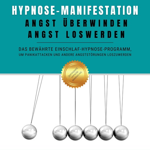 Hypnose-Manifestation: Angst überwinden, Angst loswerden, Institut für angewandte Hypnose