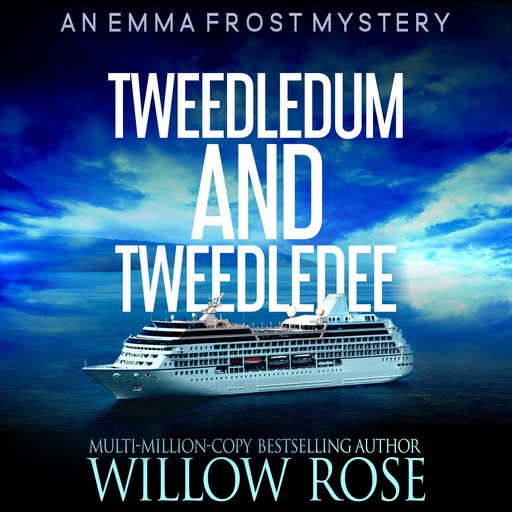 Tweedledum and Tweedledee, Willow Rose
