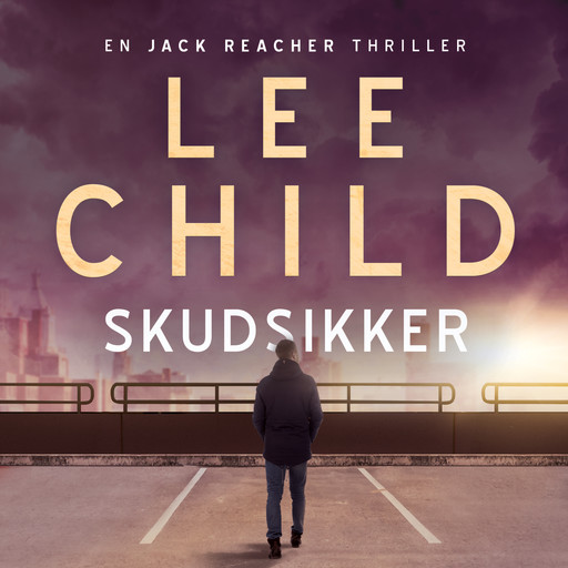 Skudsikker, Lee Child