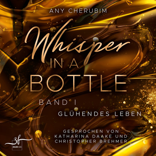 Whisper In A Bottle – Glühendes Leben, Any Cherubim