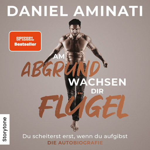 Am Abgrund wachsen dir Flügel, Daniel Aminati