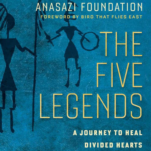 The Five Legends, Anasazi Foundation